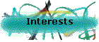 Interests